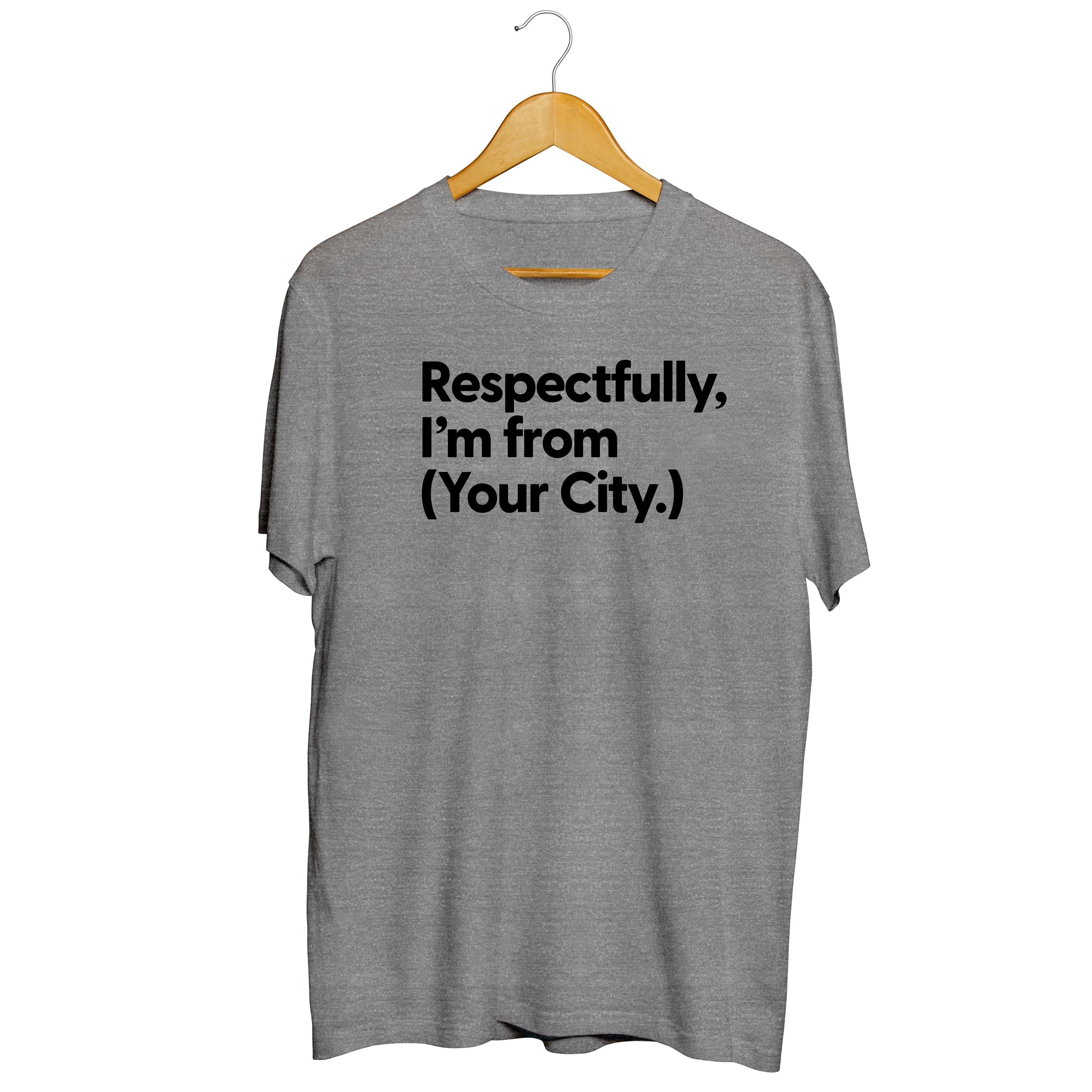 Respectfully from Your City