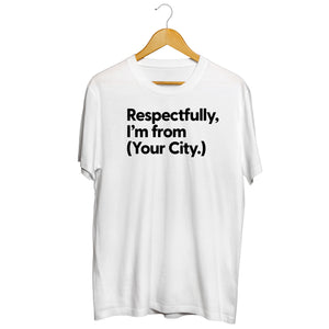 Respectfully from Your City